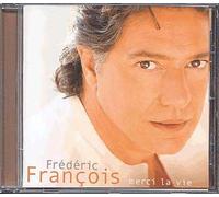 Frederic Francois - Merci la Vie
