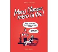 Merci l'Amour, merci la Vie ! - tome 01