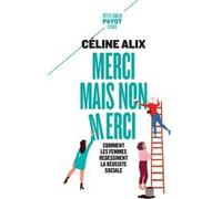 Merci mais non merci Céline Alix (Auteur)