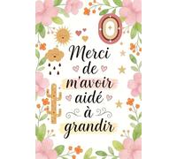 Merci Maîtresse: Carnet de Notes Personnalisé, Cadeau de Fin d’Année Scolaire pour Professeure des Écoles, Institutrice et ATSEM, Cahier de Remerciement École Primaire