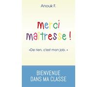 Merci Maîtresse ! "De rien, c'est mon job"