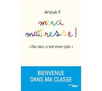 Merci Maîtresse !: "De rien, c'est mon job"