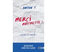 Merci maîtresse ! De rien c'est mon job - Anouk F. - Mon Poche - Poche - Essai