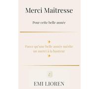 Merci Maîtresse - Pour cette belle année: Carnet souvenir à remplir | Cadeau de fin d’année scolaire | Idée cadeau maîtresse | 120 pages lignées 7x10