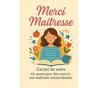Merci Maîtresse: Un carnet pour dire merci à une maîtresse formidable
