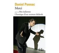 Merci/Mes italiennes/Merci (adap) Suivi de Mes Italiennes adaptation théâtrale - Daniel Pennac - Gallimard - Poche - Roman