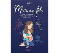 Merci mon fils: Vaincre sa dépression maternelle et ses traumas grâce à l'EMDR