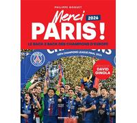 Merci Paris ! Le back 2 back des champions d'Europe - Philippe Goguet - Marabout - broché - Récit