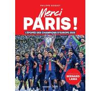 Merci Paris ! - L'épopée Des Champions D'europe 2025