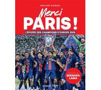 Merci Paris ! L'épopée des champions d'Europe 2025 - Philippe Goguet - Marabout - broché - Récit