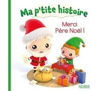Merci Père Noël ! Nathalie Bélineau (Auteur), Alexis Nesme (Illustration)