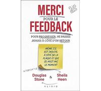 Merci pour le feedback: POUR PROGRESSER, NE PASSEZ JAMAIS À CÔTÉ D’UN RETOUR
