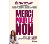Merci pour le non et si nos échecs étaient nos chances - Elisa Tovati - Éditions du Rocher - ebook (ePub) - Témoignage