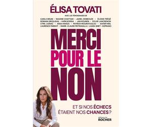 Merci pour le non Et si nos échecs étaient nos chances - Elisa Tovati - Rocher Eds Du - broché - Témoignage
