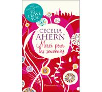 Cecelia Ahern – Merci pour les souvenirs – Roman – Broché – Flammarion