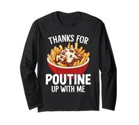 Merci pour Poutine Up with Me Funny Quebec Poutine Lovers Manche Longue