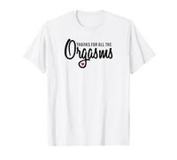 Merci pour tous les orgasmes Love T-Shirt