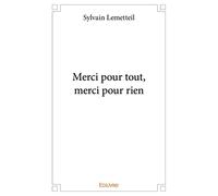 Merci pour tout, merci pour rien
