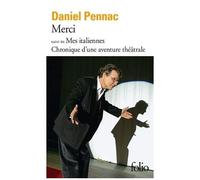 Daniel Pennac – Merci : Suivi de Mes Italiennes et adaptation théâtrale – Poche – Gallimard