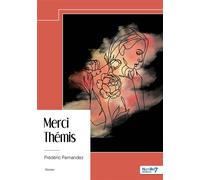 Merci Thémis - Frédéric Fernandez - Nombre 7 - broché - Roman