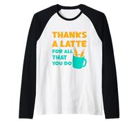 Merci, Un café au Lait, pour Tout ce Que Vous Faites, Professeur, Merci, Amour Manche Raglan