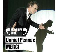 Merci - Un CD audio lu par Claude Piéplu - Daniel Pennac - Gallimard - Roman