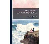 Mercia, the Astronomer Royal