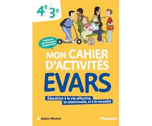 Mercier, Juliette - Mon cahier d’activités EVARS 4e, 3e (2026): Éducation à la vie affective et relationnelle, et à la sexualité