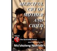Merciful Cry Of Mother And Child