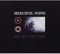 Merciful Nuns - 400 Billion Suns [Import]