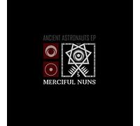 Merciful Nuns - Ancient Astronauts EP [Import]