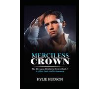 Merciless Crown (A Dark Mafia BBW Romance): De Luca Brothers Series Book 4