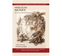 Merciless Money My Diary of a Shameful Economy - Vivien John - Maple Publishers - ebook (ePub) - Livre