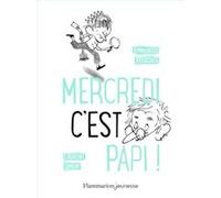 Mercredi, c'est papi ! Emmanuel Bourdier (Auteur), Laurent Simon (Illustration)