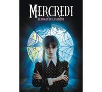 Mercredi Le roman de la saison 1 - Tehlor Kay Mejia - Gallimard jeunesse - broché - Roman adolescent