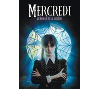 Mercredi: Le roman de la saison 1