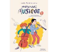 Mercredi musique - Tome 2 - BD dès 8 ans