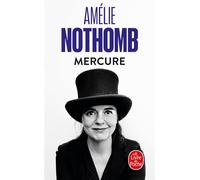 Mercure - Amélie Nothomb - Lgf - Poche - Roman
