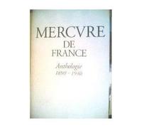 Mercure de France. Anthologie, 1890-1940