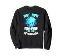 Mercure n'est Pas en Astrologie rétrograde et en Carte de Tarot Sweatshirt