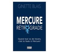 Mercure Rétrograde - Quand Tout Va De Travers, C'est La Faute À Mercure !