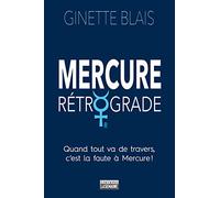 Mercure Rétrograde - Quand Tout Va De Travers, C'est La Faute À Mercure !