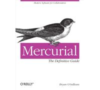 Mercurial: The Definitive Guide