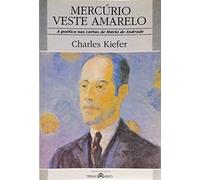 Mercúrio Veste Amarelo: a Poética Nas Cartas de Mário de Andrade