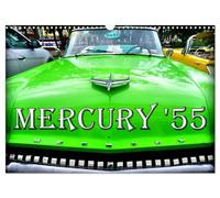 MERCURY '55 (Wandkalender 2026 DIN A3 quer), CALVENDO Monatskalender: Der US-Oldtimer Mercury aus dem Jahre 1955 in Kuba