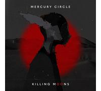 Mercury Circle Killing Moons (CD) Album