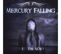 Mercury falling - Into The Void [Import]