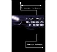 Mercury Rapids Steven Johnson (Auteur)