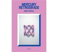 Mercury Retrograde by Emily Segal Emily Segal (Auteur)