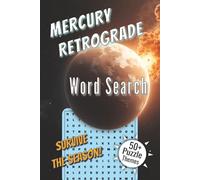 Mercury Retrograde Word Search - Survive the Season!: Fun Word Finds About Anything That Can Go Wrong - Will, Mishaps, Surprises and More | 6x9 ... the Superstitious, Adults and Unlucky People